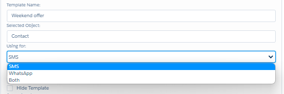 ValueText Dynamic Template Details panel with Selected Object set to Contact and the Using for dropdown open, showing SMS, WhatsApp, and Both options above the Hide Template checkbox.