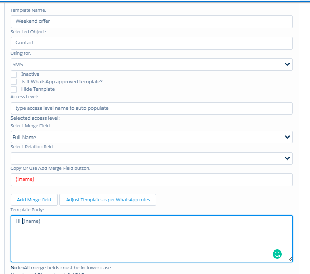 ValueText Dynamic Template Details panel showing the Inactive, Is It WhatsApp approved template? and Hide Template checkboxes, the Access Level field, the Select Merge Field dropdown set to Full Name, and the Template Body box populated with Hi {!name}.