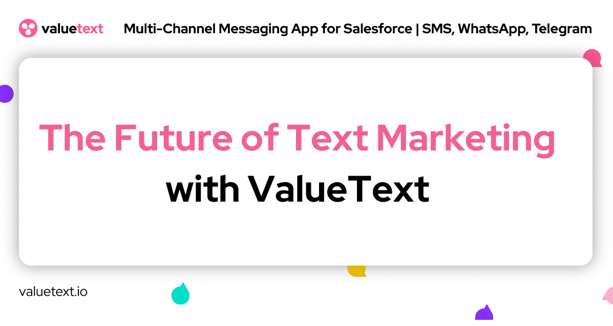 the future of text marketing with valuetext