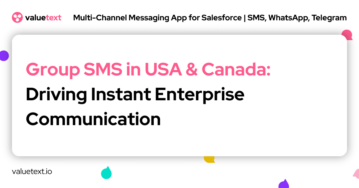 Group SMS in USA and Canada - Driving Instant Enterprise Communication